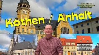 K&ouml;then-Anhalt⛲🏰Historische Residenzstadt-Sachsen-Anhalt-Sehensw&uuml;rdigkeiten*Video & Stadtrundgang