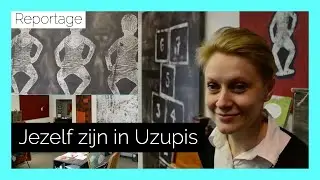 Angels of Užupis - 'Ik kan mezelf zijn in Užupis'