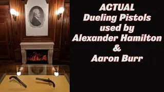 Hamilton & Burr: НАСТОЯЩИЕ дуэльные пистолеты
