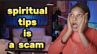Spiritual tips is a scam.