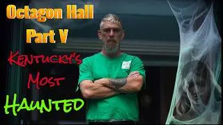 Octagon Hall V: Five More Haunts That Defy Explanation