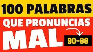 Were, Word y World pronunciación en inglés | 100 Palabras que pronuncias mal en inglés (91-89)