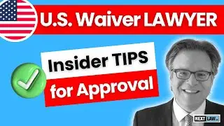 U.S. Waiver Lawyer: Insider Tips for Waiver Approval