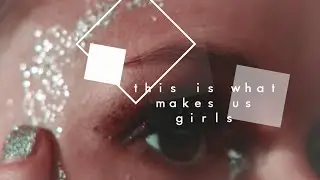 dare me | this is what makes us girls