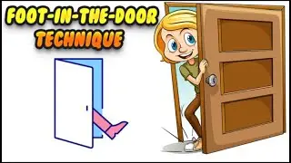 Unlocking Persuasion: The Foot in the Door Technique Explained