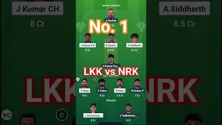 LKK vs NRK Dream11 Prediction | LKK vs NRK 2025 |#dream11#lkk #nrk #lkkvsnrk #tnpl #shorts #ytshorts