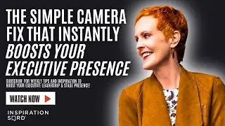 Look More Confident on Video | Simple Camera Setup Fix for Executive Presence
