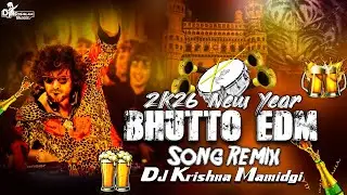 #2026 Bhutto // EDM Song Remix // Dj Krishna Mamidgi