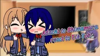 Adachi to Shimamura react Tik Tok// gacha Việt Nam #gacha #gachaclub