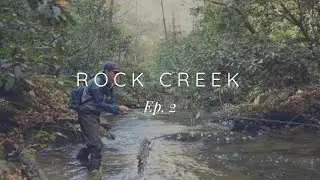 FLY FISHING ROCK CREEK SUCHES, GA EP.2
