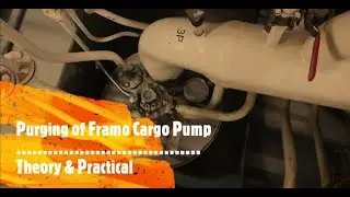 Merchant Navy purging of framo pump | How to Purge the Cofferdam | Oil Chemical Tankers Framo Pumps