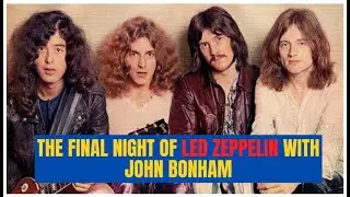 3. The Final Night of Led Zeppelin with John Bonham