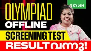 OLYMPIAD OFFLINE SCREENING TEST RESULT വന്നു! | Xylem 12 CBSE