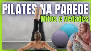 Pilates na Parede funciona? Pilates na parede emagrece? Você precisa saber disso!