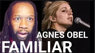 She's so mysterious! AGNESS OBEL - Familiar REACTION - First time hearing