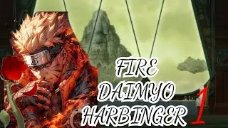 What if Naruto was the fire daimyo harbinger part 1