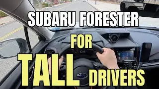 Subaru Forester for Tall Drivers
