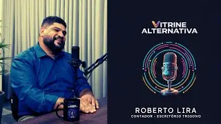VITRINE ALTERNATIVA com ROBERTO LIRA - Contador - Escrit&oacute;rio Trigono