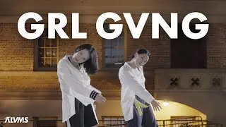 GRL GVNG - XG | ALVMS Choreography