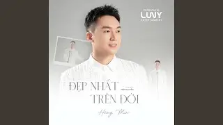 Đẹp Nhất Trên Đời