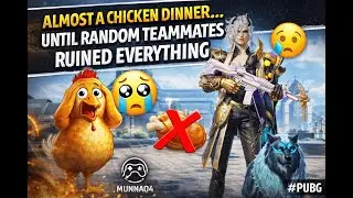 “Almost a Chicken Dinner… Until Random Teammates Ruined Everything 🤦‍♂️🍗  PUBG Gameplay”