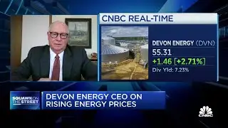 Devon Energy CEO discusses oil prices amid racheting tensions between Russia and Ukraine