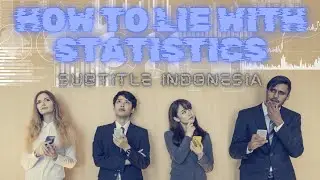 Beginilah Mudahnya Berbohong Dengan Statistik (How to Lie with Statistics) - Subtitle Indonesia