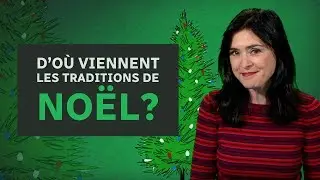 Ça date pas d'hier, les traditions de Noël