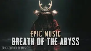 BREATH OF THE ABYSS - Breathtaking Cinematic Music 🎻 | Epic Music 🎵 [No Copyright]