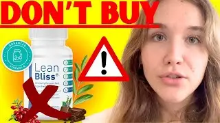 LEANBLISS   LEAN BLISS REVIEW   LEAN BLISS SUPPLEMENT REVIEW ⛔DOES LEAN BLISS WORK  ⛔ WEIGHT LOSS