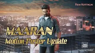 Maaran Motion Poster Update | Dhanush | Karthik Naren
