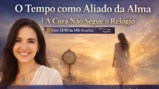 O Tempo como Aliado da Alma | A Cura N&atilde;o Segue o Rel&oacute;gio (𝗟𝗶𝘃𝗲 #𝟯𝟱)