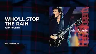 John Fogerty - Who'll Stop The Rain (Live At Warner Bros. Studios, Burbank, CA / Dec. 12-13, 1997)