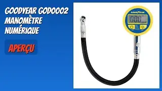 AVIS (2025) : Goodyear GOD0002 Manom&egrave;tre Num&eacute;rique. D&Eacute;TAILS