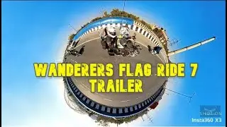 Wanderers Flag Ride 7 Trailer