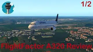 FlightFactor A320 Review Modeling , Textures and Sounds