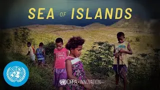 Sea of Island &ndash; Virtual Reality Experience on Climate Change in the Asia Pacific | UN DPPA