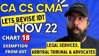 18 Exemption From GST Legal Services Arbitral Tribunal & Advocates|IDT GST Revision | CA Ramesh Soni