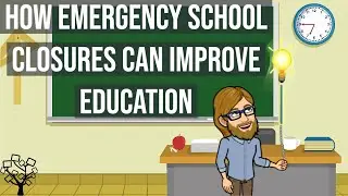 How Emergency School Closures Can Improve Education