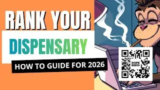 Cannabis SEO - How to Rank Your Dispensary in 2026 - Local SEO AIO, GEO and more!