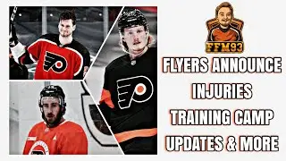Flyers announce Training Camp & Injury Updates for Hayes, Allison, Morin & more | 9/21/21