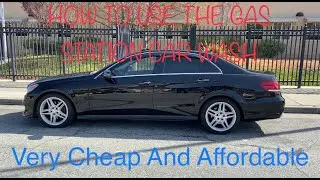HOW TO USE THE SELF-SERVE CAR WASH @ THE GAS STATION