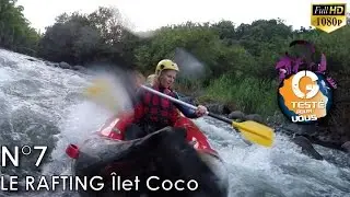G TESTÉ POUR VOUS N°7 RAFTING (SAINT-BENOIT ÎLET COCO)