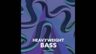 HEAVYWEIGHT BASS - ANDY BROOKES (GROOVEPAD - TRAP)
