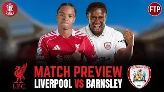 LIVE: Liverpool vs Barnsley | FA Cup Match Preview | Lineups, Tactics & Predictions