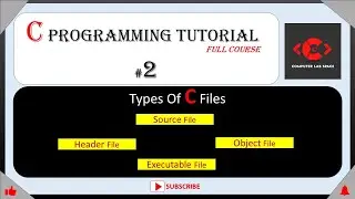 #2 Types of C Files||C Programming for beginners||C Programming Full Course||C Tutorial for beginner
