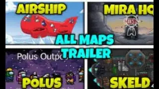 All among us maps trailer