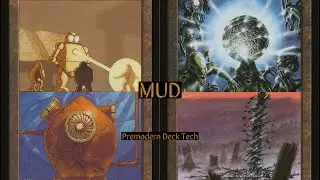MUD (Premodern): 10-Minute Deck Tech