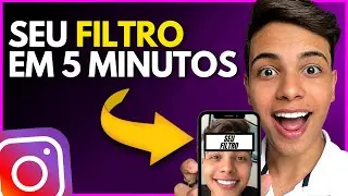 COMO CRIAR FILTRO NO INSTAGRAM | R&Aacute;PIDO e F&Aacute;CIL