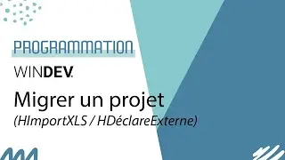WINDEV-WEBDEV : Migrer un projet avec modification de base de donn&eacute;es.